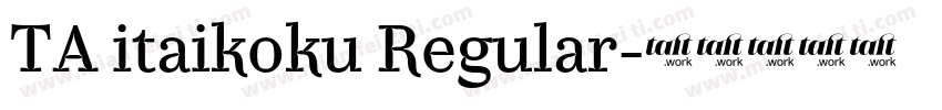 TA itaikoku Regular字体转换